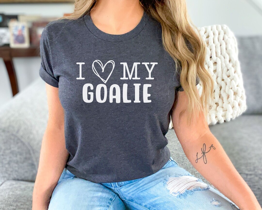Love My Goalie Goalie Mom Shirt Hockey Mom Shirt Hockey Girlfriend