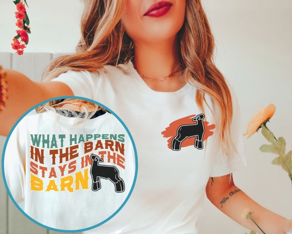 What Happens In The Barn Stays In The Barn Funny T-Shirt What Happens In The Barn Stays In The Barn Funny T-Shirt