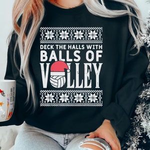 Volleyball Ugly Sweater Ugly Sweatshirt Christmas Vacation Sweatshirt Sports Ugly Sweater Funny Volleyball Christmas Party Deck the Halls