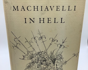 Machiavelli in Hell Sebastian de Grazia 1989 1st Edition Hardcover Politics