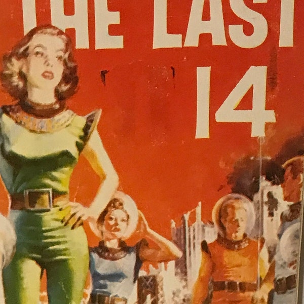 The Last 14 - Vintage SF Paperback from a Sleaze Publisher