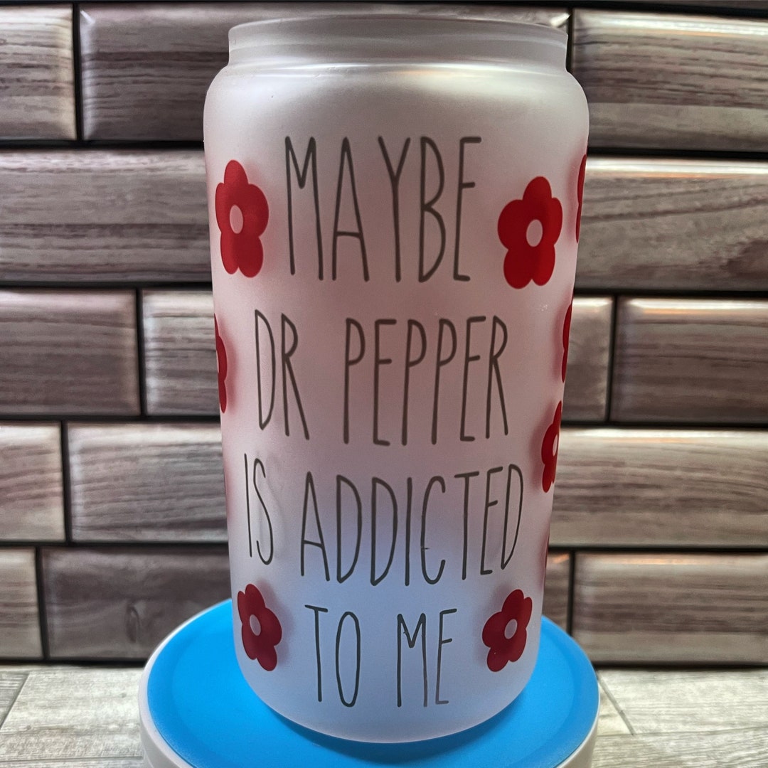 Dr. Pepper Addict Cup, Libbey, Glass, Gift, Soda, Cute, Funny, Love ...