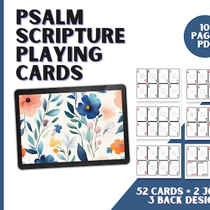 May include: Digital download of Christian printable playing cards. The title reads "Psalm Scripture Playing Cards." The cards feature floral designs on the tablet screen. The image includes a circle with the text "10 Pages PDF" and the text "52 Cards = 2 Jokers 3 Back Designs."