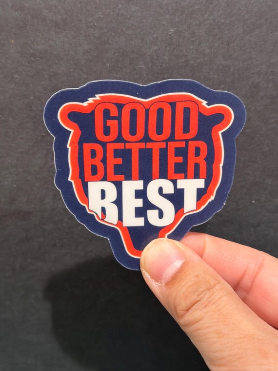 Chicago Bears Good Better Best inspired stickers quote perfect gift for laptop, iPad, kindle