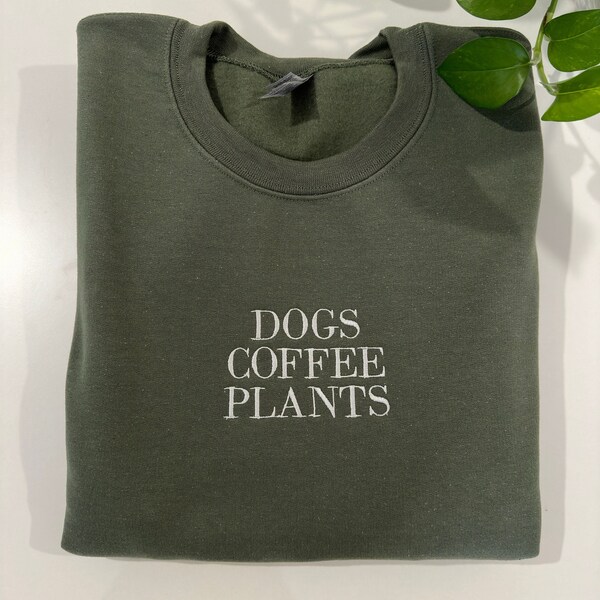 Minimalist Dogs Coffee Plants Sweatshirt | Embroidered Crewneck | Gift for Dog Lover | Plants Sweatshirt | Coffee Gift | Minimalist Apparel