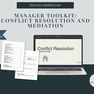 May include: A laptop computer screen displaying a presentation titled "Conflict Resolution" with a manager's guide. The presentation includes a graphic of two stick figures shaking hands. The laptop is on a dark gray background with a white text overlay that reads "Manager Toolkit: Conflict Resolution and Mediation".  The text "Printable Guide Training Presentation" is in a white box with a blue border.  The text "5 Templates" is in a white circle with a blue border.