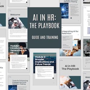 May include: A guide and training playbook for using artificial intelligence (AI) in human resources (HR). The playbook includes modules on generative AI, broader implications, and future trends. The cover features a blue and gray design with the title "AI in HR: The Playbook" and "Guide and Training".