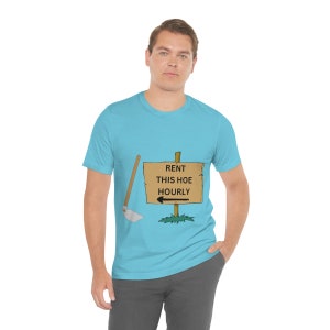 Rent This Hoe Hourly Funny Sarcastic T Shirt Silly Insult Mean Custom Tee Shirt Give The Gift Of Hoe To Your Favorite Hoe