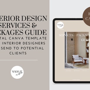 May include: A digital Canva template for interior designers to send to potential clients. The template features a beige background with the text "Interior Design Services & Packages Guide" and a photo of a living room with a white armchair and a wooden side table.
