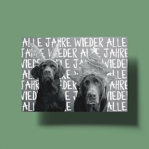 Alle Jahre wieder - lustige Postkarte für Weihnachten