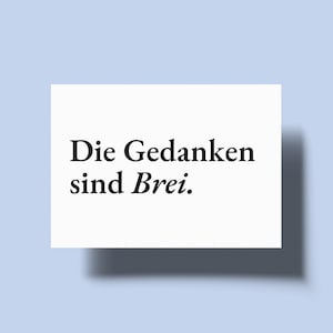 Die Gedanken sind Brei - lustige Postkarte - witzige Karte