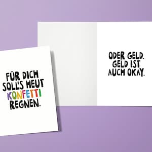 Witze Geburtstagskarte - Für Dich soll’s heut Konfetti regnen … oder Geld  - Klappkarte - Geburtstag - lustig
