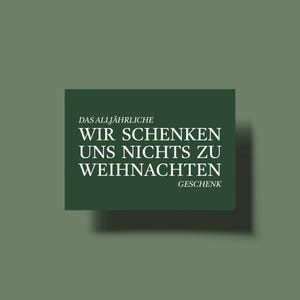 Lustige Weihnachtskarte - „das alljährliche wir schenken uns nichts zu Weihnachten Geschenk“