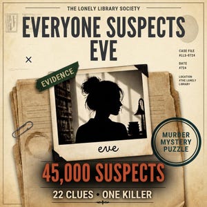 Puede incluir: Un juego de rompecabezas de misterio titulado Everyone Suspects Eve, con un fondo de carpeta beige, una foto polaroid central de una silueta, una etiqueta de evidencia verde, un clip y el texto 45,000 Suspects, 22 Clues, One Killer.