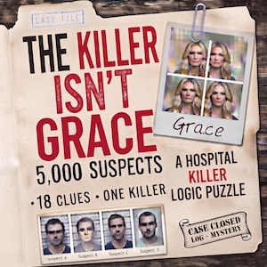 Op de afbeelding: Een dossierdocument getiteld The Killer Isn't Grace, met een foto van een vrouw met het label Grace, vier verdachtenfoto's gelabeld A tot D, en de tekst 5,000 Suspects, 18 Clues, One Killer, A Hospital Killer Logic Puzzle.