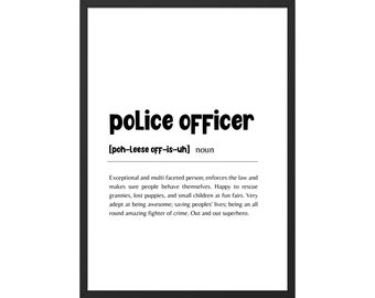 Officier de police impression téléchargement numérique, cadeau d'anniversaire pour officier de police, fête des pères définition imprimable Wall Art, affiche drôle pour mur