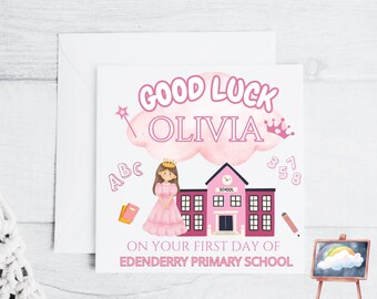 Personalised Pink Princess Good Luck on your First Day at School 6x6 card custom for any name, school, preschool, nursery