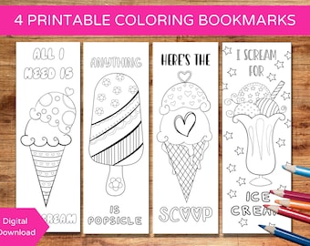 May include: Four printable coloring bookmarks featuring ice cream themed illustrations. The bookmarks include the text "All I need is ice cream", "Anything is popsicle", "Here's the scoop", and "I scream for ice cream".