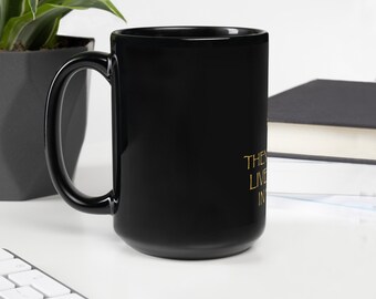 They Live in You Black Glossy Mug