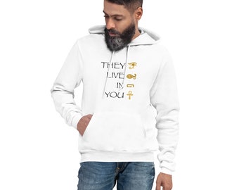 They Live in You Unisex Hoodie