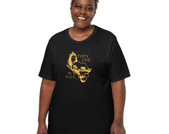 They Live in You Unisex T-shirt (Motherland-Creative)