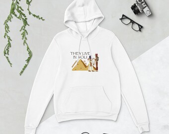 They Live in You Unisex Hoodie (Hieroglyphics)