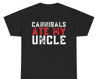 Cannibals Ate My Uncle Joe Biden Political Satire Trump 2024 T-Shirt