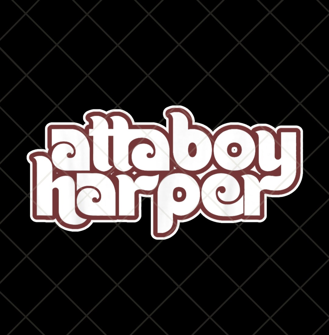 Atta Boy Harper Vector Png for Shirts and Mugs Iron on Phlly Etsy