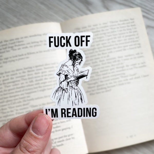 Fuck off im reading sticker | booklover | stickers for readers