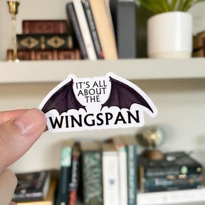 It's all about the wingspan sticker | acotar sticker | booklover | stickers for readers