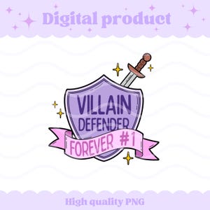 Op de afbeelding: Een digitale afbeelding met een lichtpaars schild en een zwaard erachter. De tekst VILLAIN DEFENDER FOREVER #1 staat op een roze lint over het schild. Kleine gele vierpuntige sterren omringen het schild, en de woorden Digital product en High quality PNG staan bovenaan en onderaan.