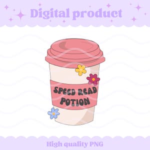 Peut inclure: Une illustration numérique d'un gobelet à café rose clair avec un couvercle assorti, doté d'un manchon rose portant le texte noir SPEED READ POTION. La tasse est décorée de petites fleurs jaunes, rose foncé et bleu clair sur la face avant.