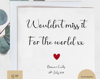 Would Not Miss For the World Acceptance Card. Red Heart Delighted To Accept Card. Wedding Party Engagement Card personalised, wedding buzz