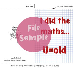 May include: A pink and red printable card with a grid background. The card says "I did the maths... File Sample U=old". The card is a file sample for a printable card.