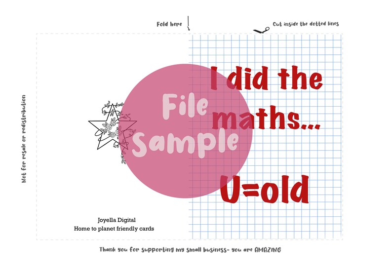 May include: A pink and red printable card with a grid background. The card says "I did the maths... File Sample U=old". The card is a file sample for a printable card.