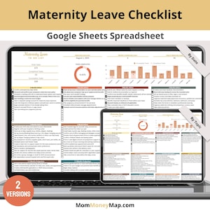 May include: A laptop and tablet display a "Maternity Leave Checklist" spreadsheet. The screen shows a to-do list, progress charts, and task breakdowns. The text includes "Google Sheets Spreadsheet" and "MomMoneyMap.com". Two versions are available.