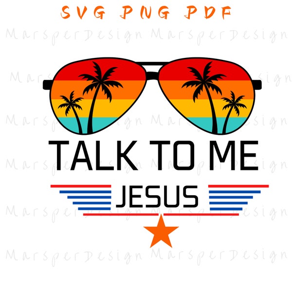 Talk to Me Jesus SVG PNG, Print Image PNG T shirt Cup