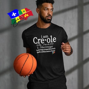 I Am Creole T-shirt / Creole / Louisiana Creole / French Creole / T-shirt