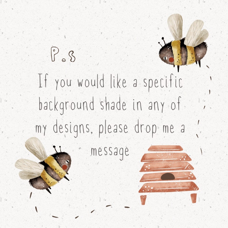 Puede incluir: Una nota escrita a mano con el texto "P.S. Si quieres un tono de fondo espec&iacute;fico en alguno de mis dise&ntilde;os, por favor, d&eacute;jame un mensaje." Dos abejas de dibujos animados vuelan sobre el texto, y un peque&ntilde;o panal se encuentra debajo del texto.