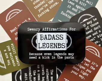 40 Mini Sweary Affirmation Cards for Badass Legends |  Funny, snarky and inspiring daily quotes for heroes, dope souls, and unique misfits