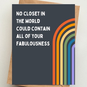 No Closet in the World Could Contain Your Fabulousness | PRINTED card | LGBTQ ally | Coming Out Card | Pride card