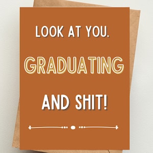 Mírate / Graduándote y mierda / Tarjeta IMPRESA / Tarjetas de graduación inapropiadas