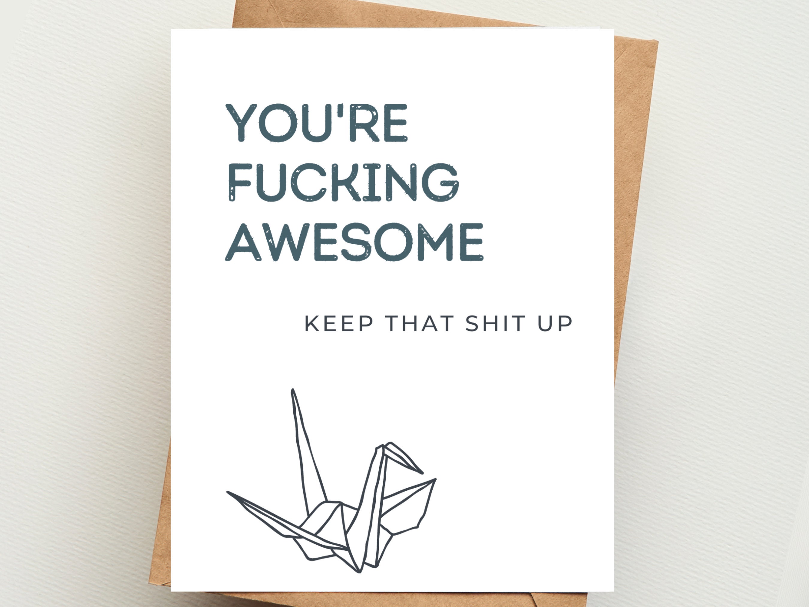 Funny Gifts for Friends - You're an Awesome Friend Keep That Shit Up G -  RANSALEX