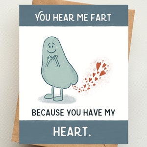 Me escuchas tirarme un pedo porque tienes mi corazón / Tarjeta IMPRESA / Tarjetas inapropiadas y divertidas para novios o novias