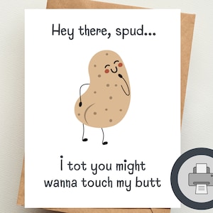Hey du Spud, berühr meinen Hintern | Druckbare digitale Grußkarte | Paare | Flirty | Freund, Ehemann | Lustig unpassend