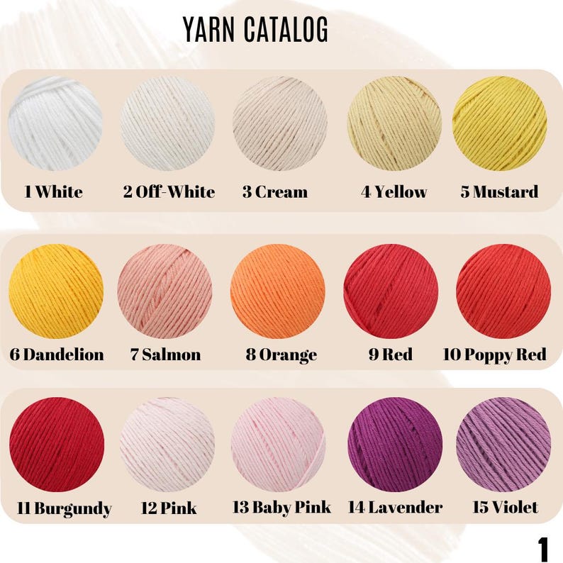 May include: Yarn catalog with 15 different colors of yarn, including white, cream, yellow, mustard, dandelion, salmon, orange, red, poppy red, burgundy, pink, baby pink, lavender, and violet.