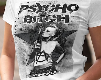 PSYCHO BITCH - Ladies Fit / Super / Cool / Rock / Humor / Eye Catching / Sexy / Party / Disco / Night Out / Alternative Wear / T-shirt