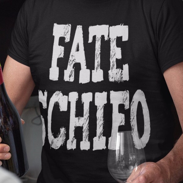 FATE SCHIFO - Super Cool Funny Gift T-shirt Divertente Slogan Tee