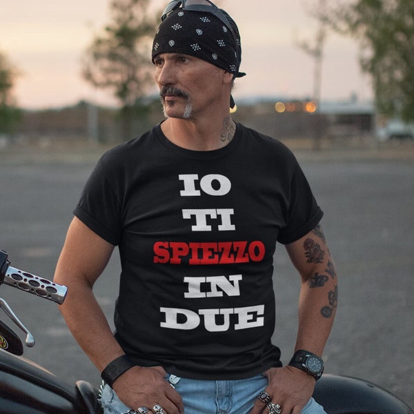 Io TI SPIEZZO in DUE - Super Cool Funny Gift T-shirt Divertente Slogan Tee