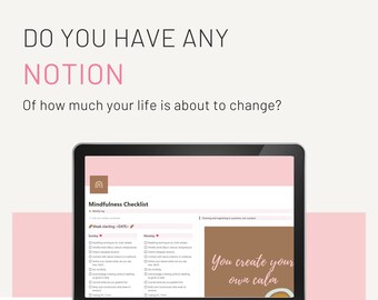 Może przedstawiać: Różowy i brązowy cyfrowy ekran wyświetlający stronę Notion z listą kontrolną uważności. Strona nosi tytuł "Mindfulness Checklist" i zawiera sekcję dla "Week starting <DATE>" z polami wyboru dla niedzieli i poniedziałku. Tekst "You create your own calm" jest wyświetlany w brązowym polu na ekranie. Logo Notion znajduje się w lewym dolnym rogu obrazu.